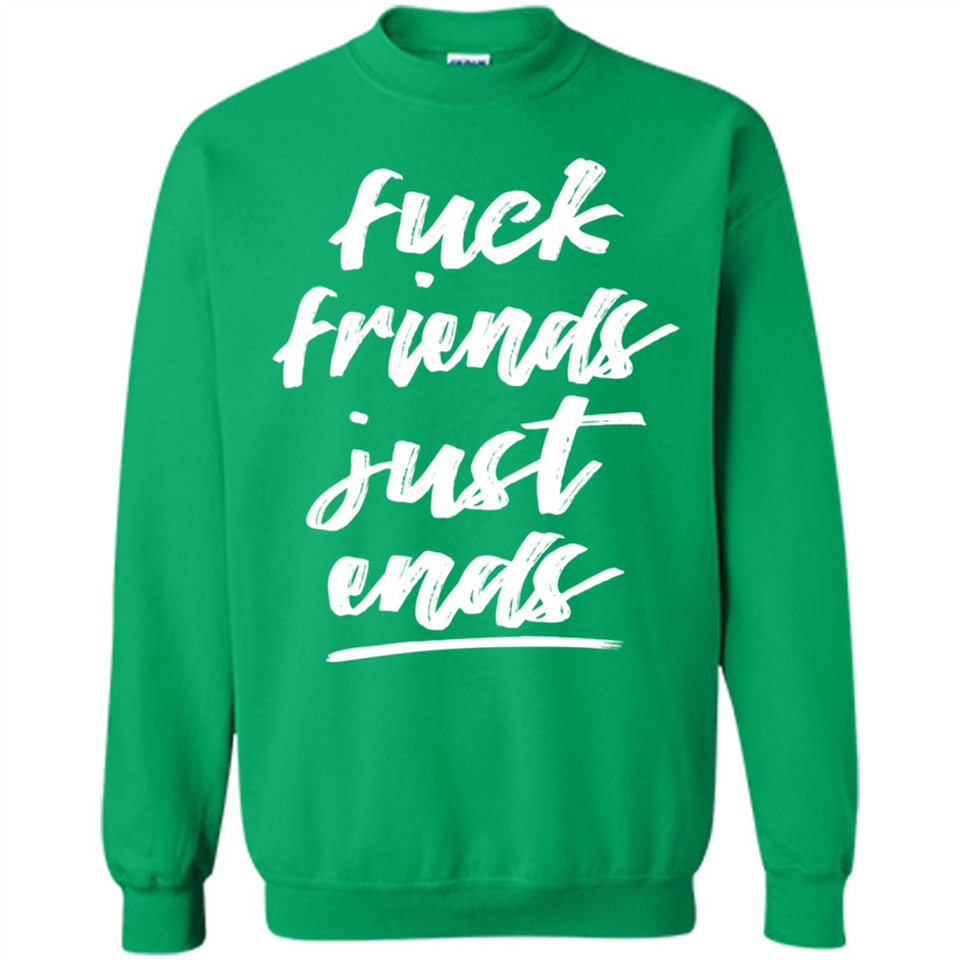 Fuck Friends Just Ends
