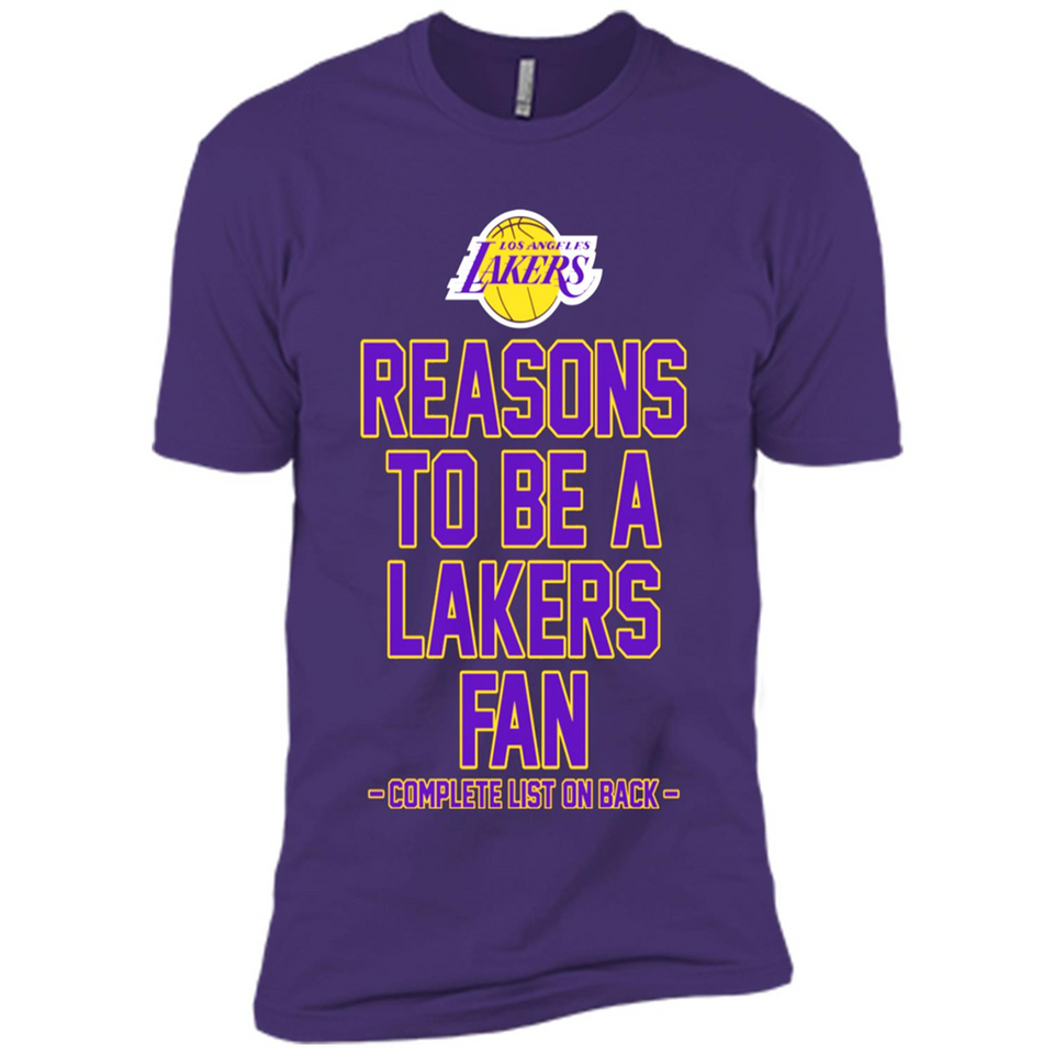 Reasons to be a Los Angeles Lakers Fan Complete List on Back - Premium Short Sleeve T-Shirt