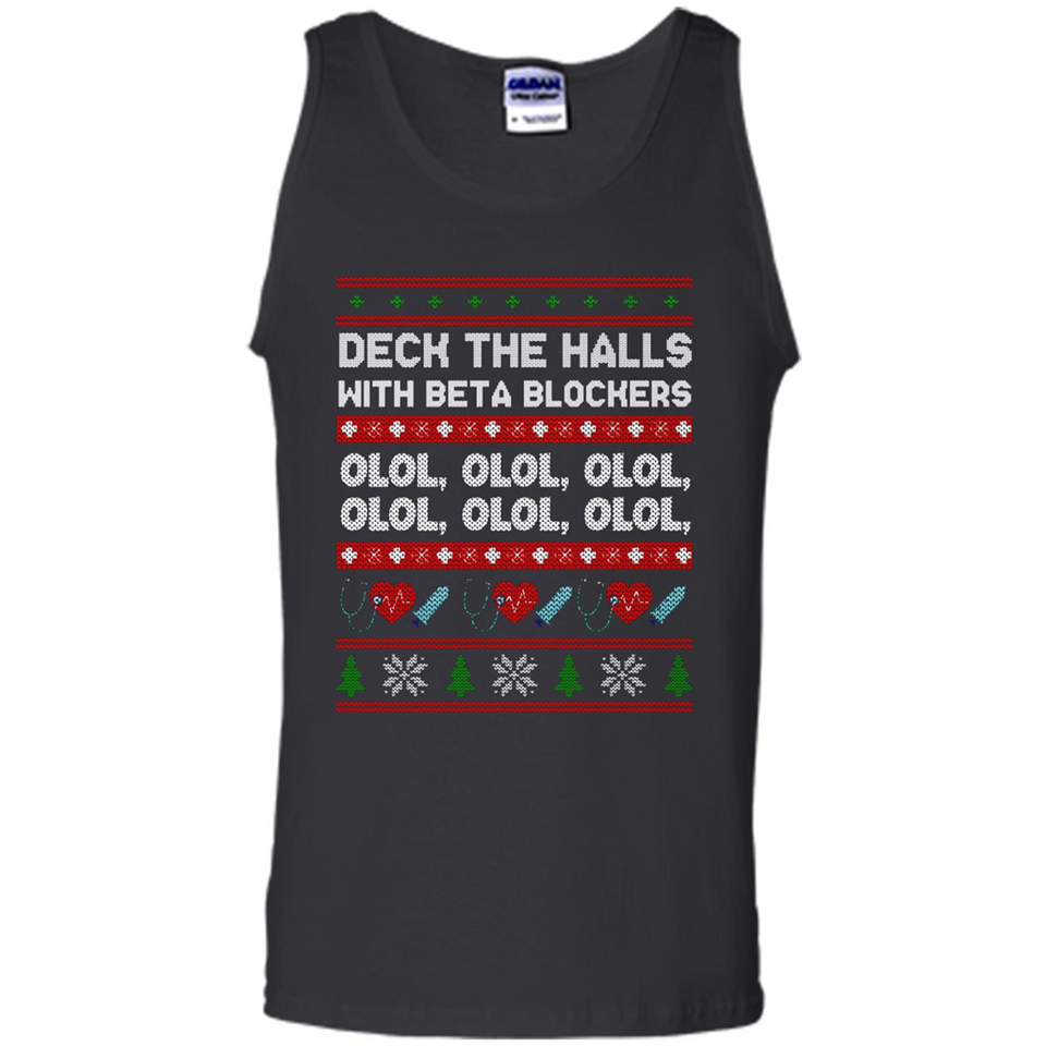 Nurse Christmas Deck The Hall Beta Blockers Sweatshirt - Tank Top