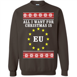 All I want for Christmas is EU ugly - Sweatshirt