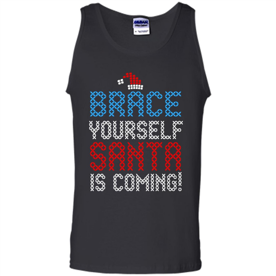 Brace Yourself Santa is coming Christmas - Tank Top