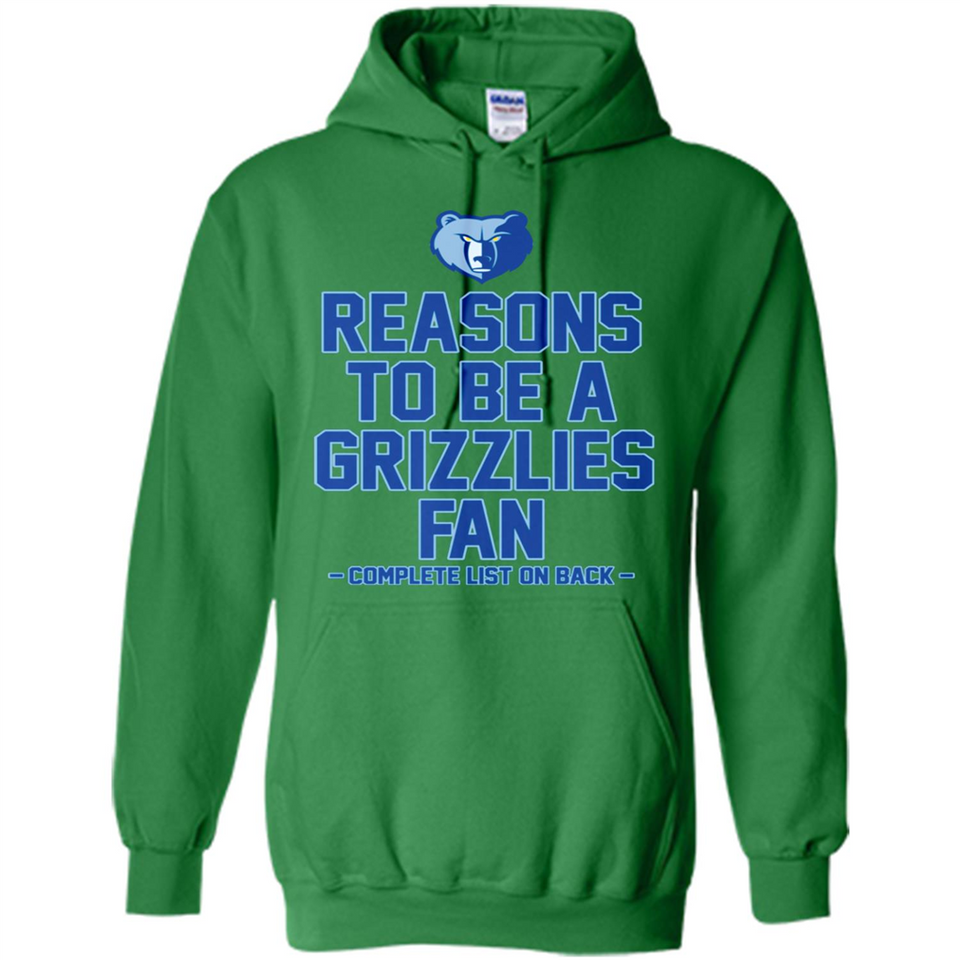 Reasons to be a Memphis Grizzlies Fan Complete List on Back - Hoodie