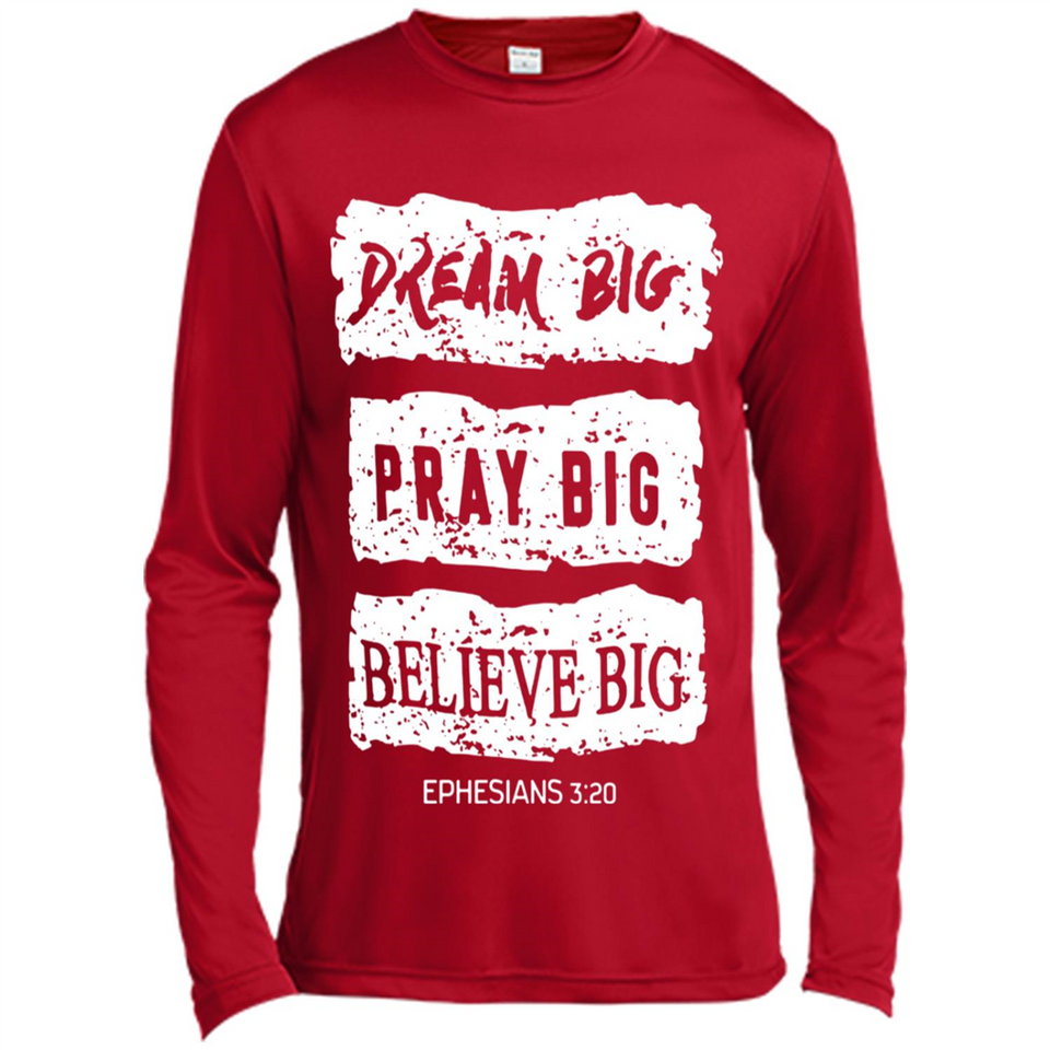 DREAM BIG PRAY BIG BELIEVE BIG EPHESIANS 3 20