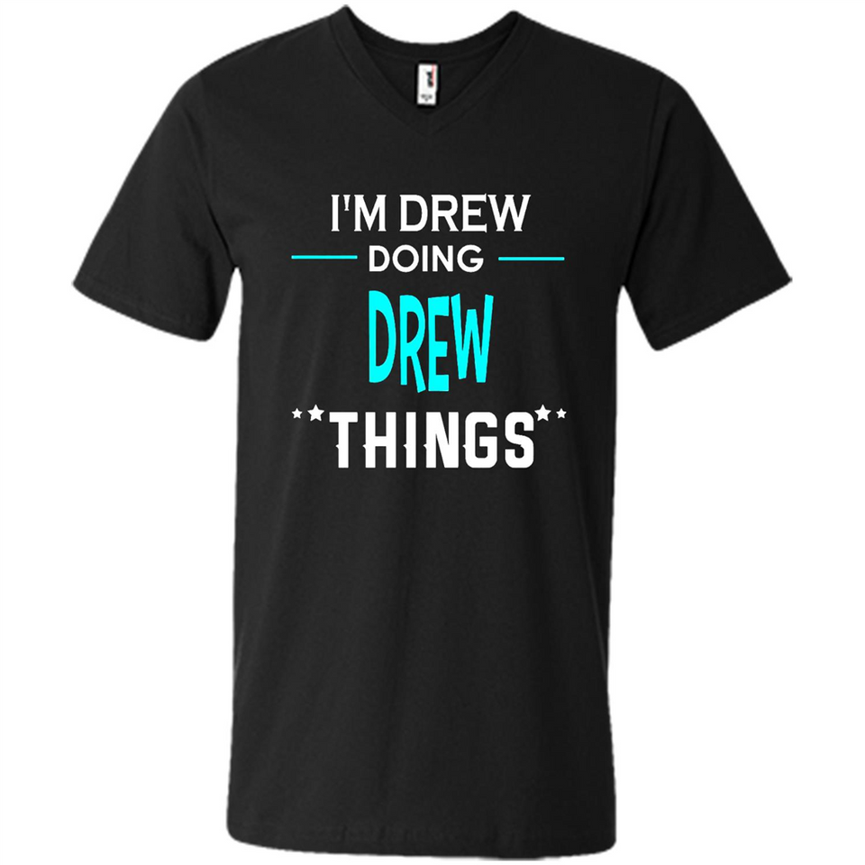 I'm Drew Doing Drew Things Funny First Name - Men's V-Neck