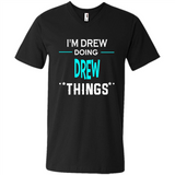 I'm Drew Doing Drew Things Funny First Name - Men's V-Neck