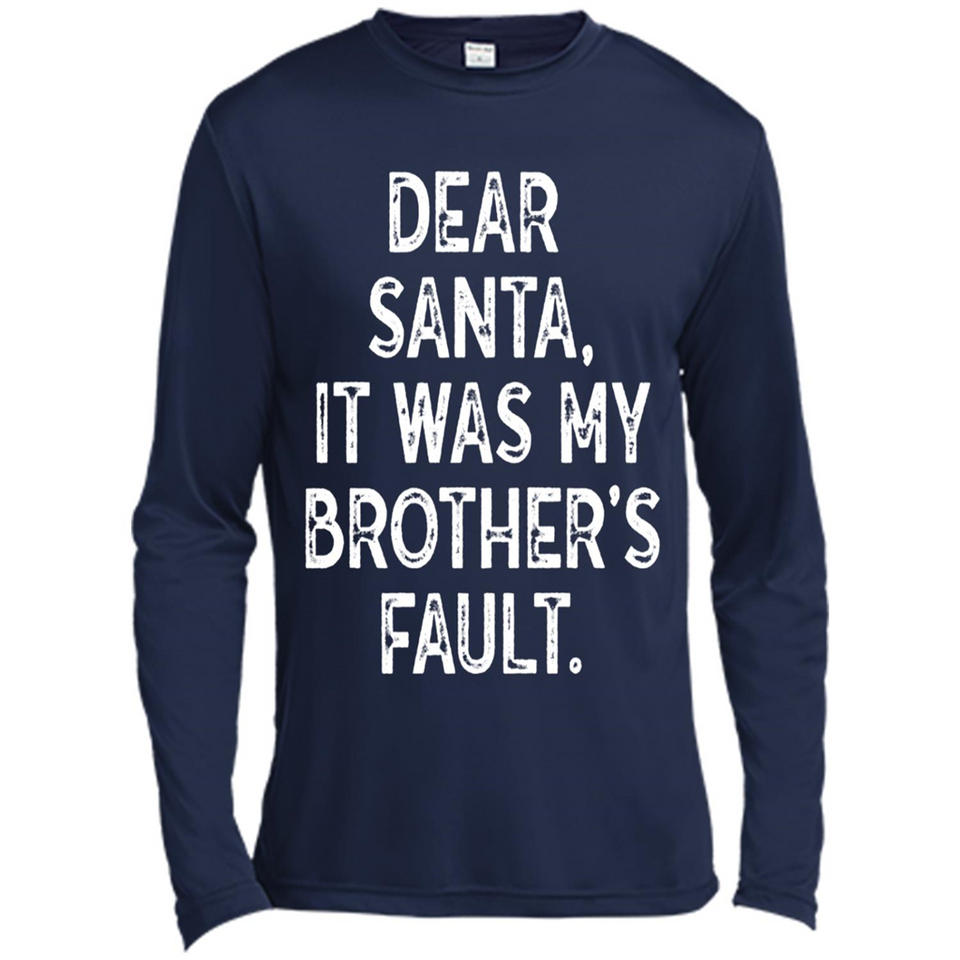 Christmas Shirt - Dear Santa It Was My Brother's Fault - Canvas Long Sleeve T-Shirt