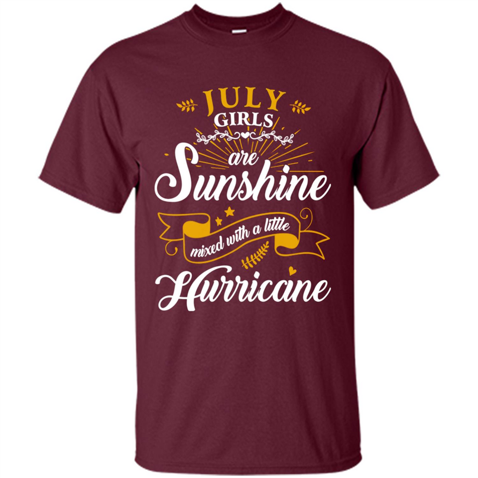 July Girl Are Sunshine Mixed With a Little Hurricane