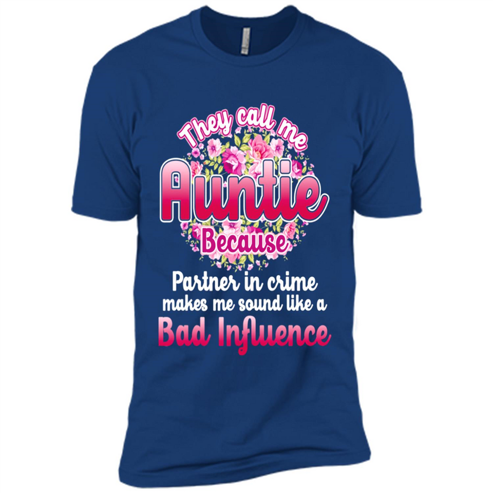 They Call Me Auntie Flower - Premium Short Sleeve T-Shirt