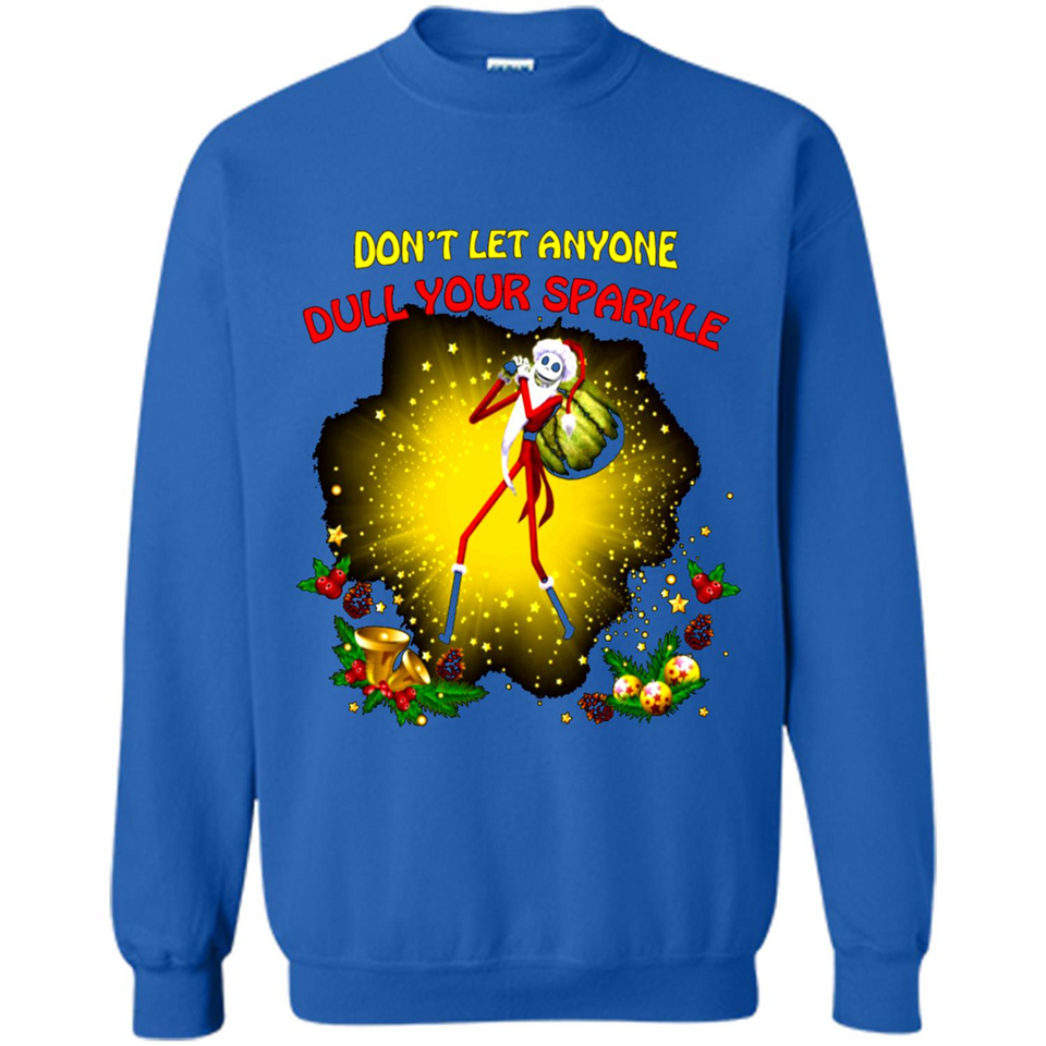 Jack skellington Santa Don't Let Anyone Dull Your Sparkle Christmas