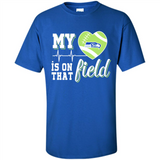Seattle Seahawks Football My Heart is on that Field - Shirt