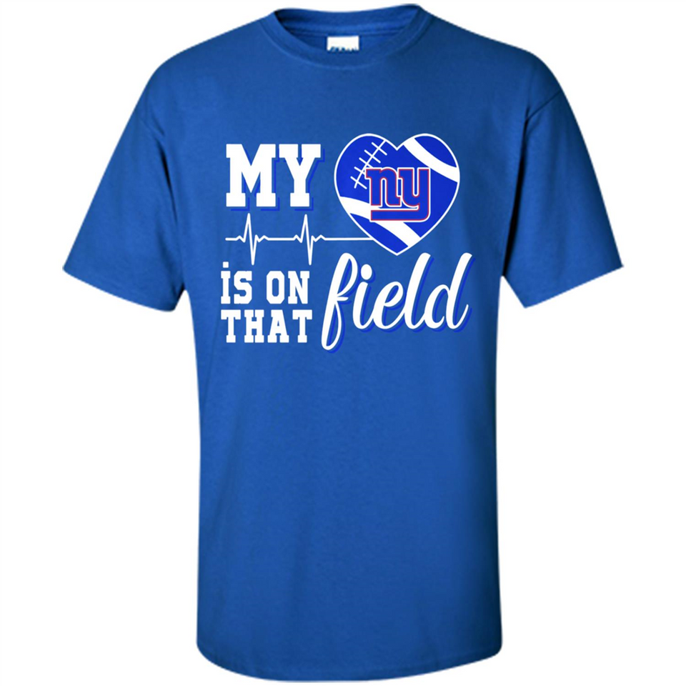 New York Giants Football My Heart is on that Field - Shirt