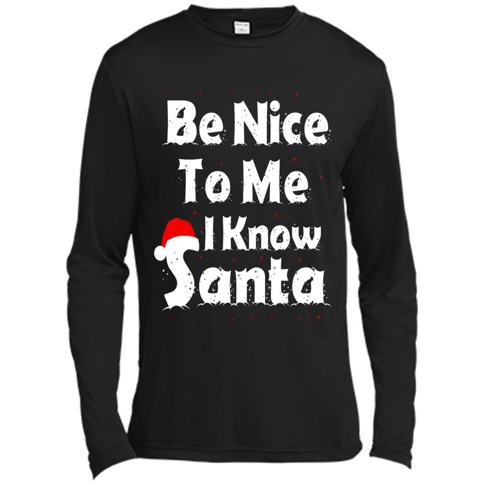 Be Nice To Me, I Know Santa Christmas - Canvas Long Sleeve T-Shirt