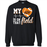 Oklahoma State Cowboys Football My Heart is on that Field - Sweatshirt