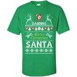 Dabbing Santa Ugly Christmas - Shirt