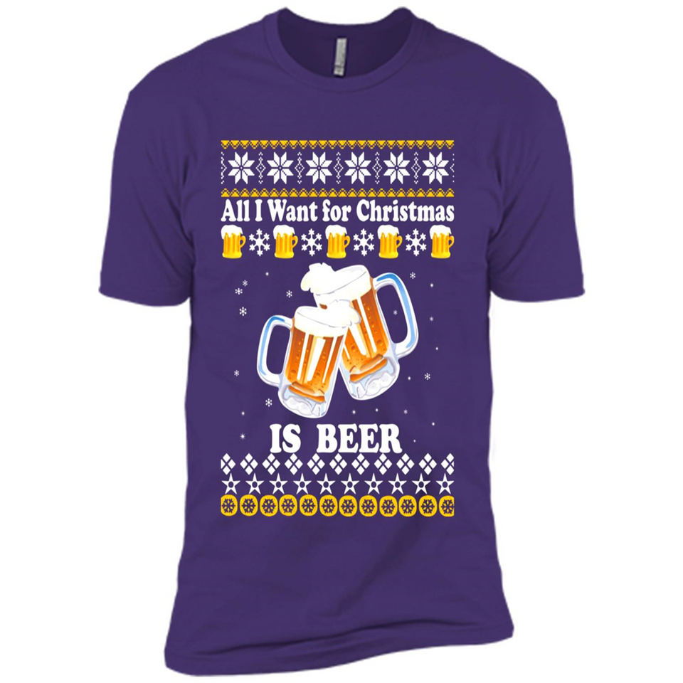 All I want for Christmas is Beer sweater - Premium Short Sleeve T-Shirt