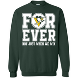 Pittsburgh Penguins Forever For ever not just when we win - Sweatshirt