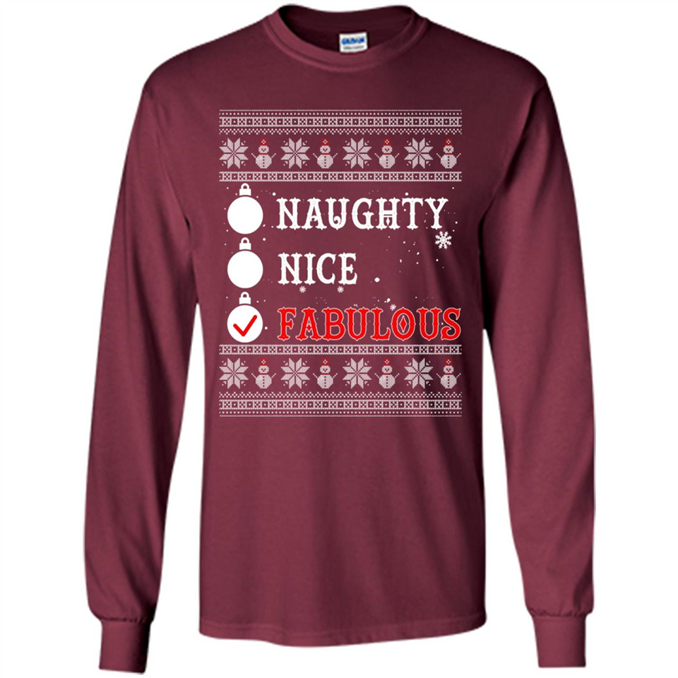 Naughty Nice Fabulous - Long Sleeve T-Shirt