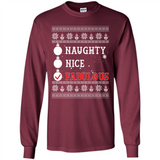 Naughty Nice Fabulous - Long Sleeve T-Shirt