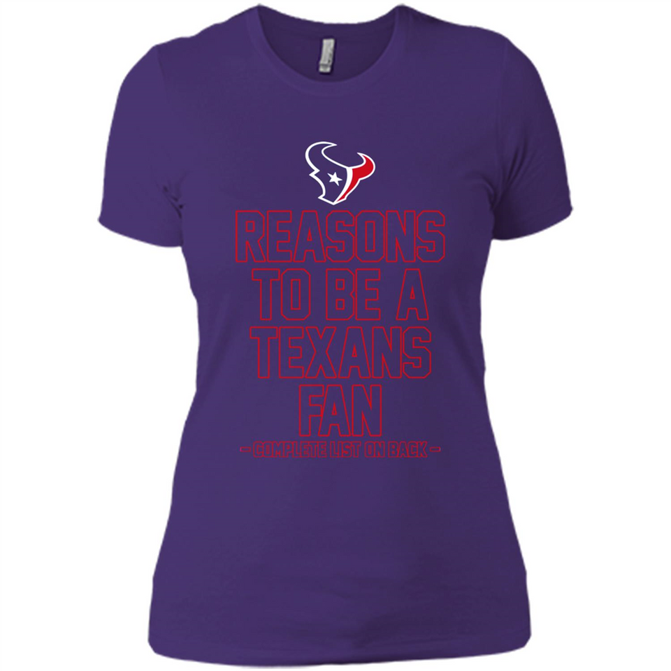Reasons to be a Houston Texans Fan Complete List on Back - Ladies' Boyfriend T-Shirt