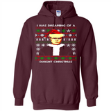 I'm dreaming of a Dwight Christmas sweatshirt - Hoodie