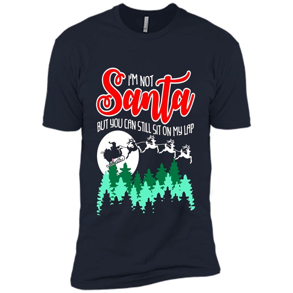 I'm Not Santa But You Can Sit On My Lap Christmas