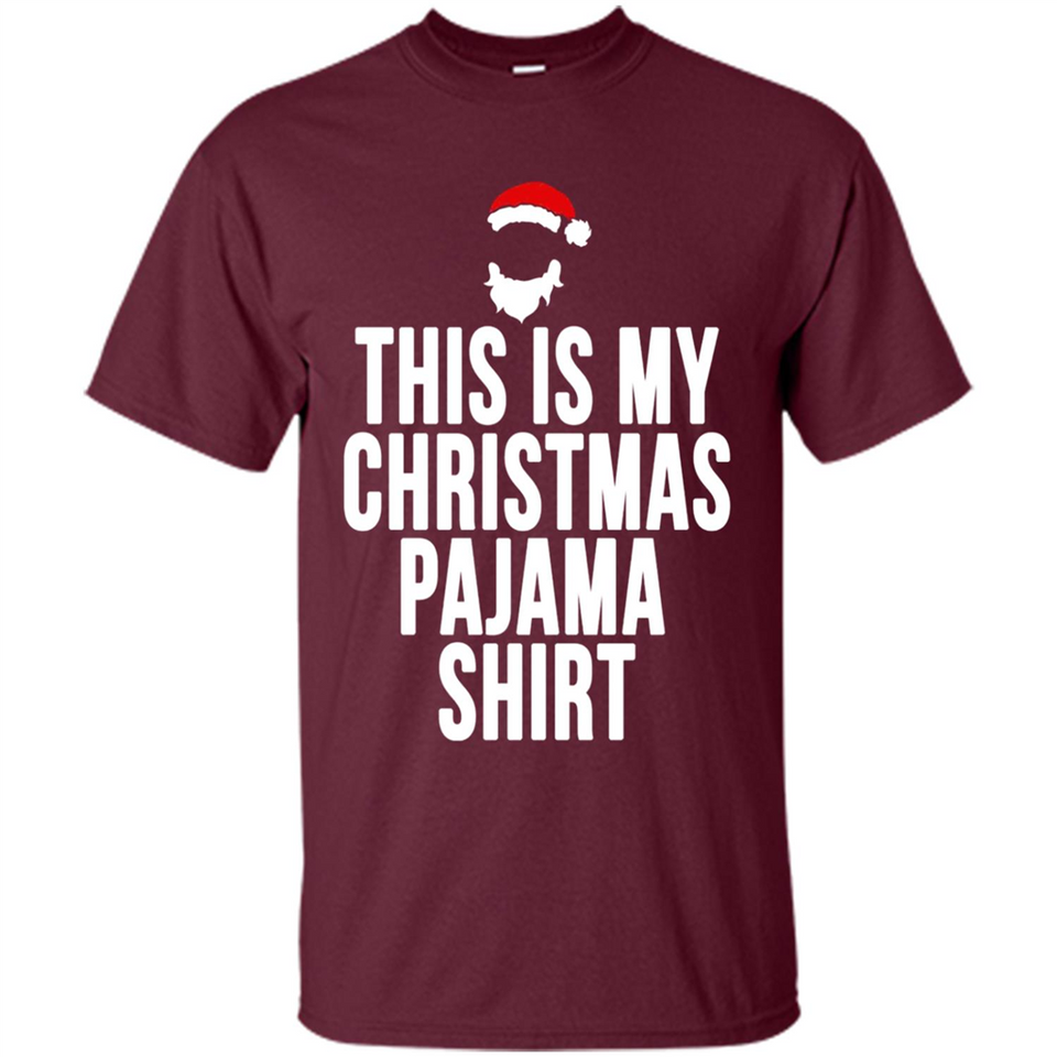 This is my pajama Tshirt Christmas - Shirt