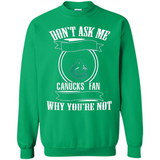 Don't Ask Me Why I'm A Vancouver Canucks Fan Ask Yourself