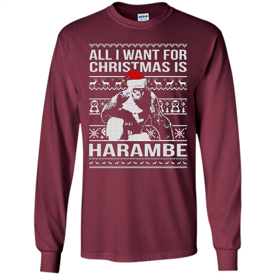 All I Want For Christmas Is Harambe Christmas - Long Sleeve T-Shirt