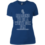 Reasons to be a Chicago White Sox Fan Complete List on Back - Ladies' Boyfriend T-Shirt