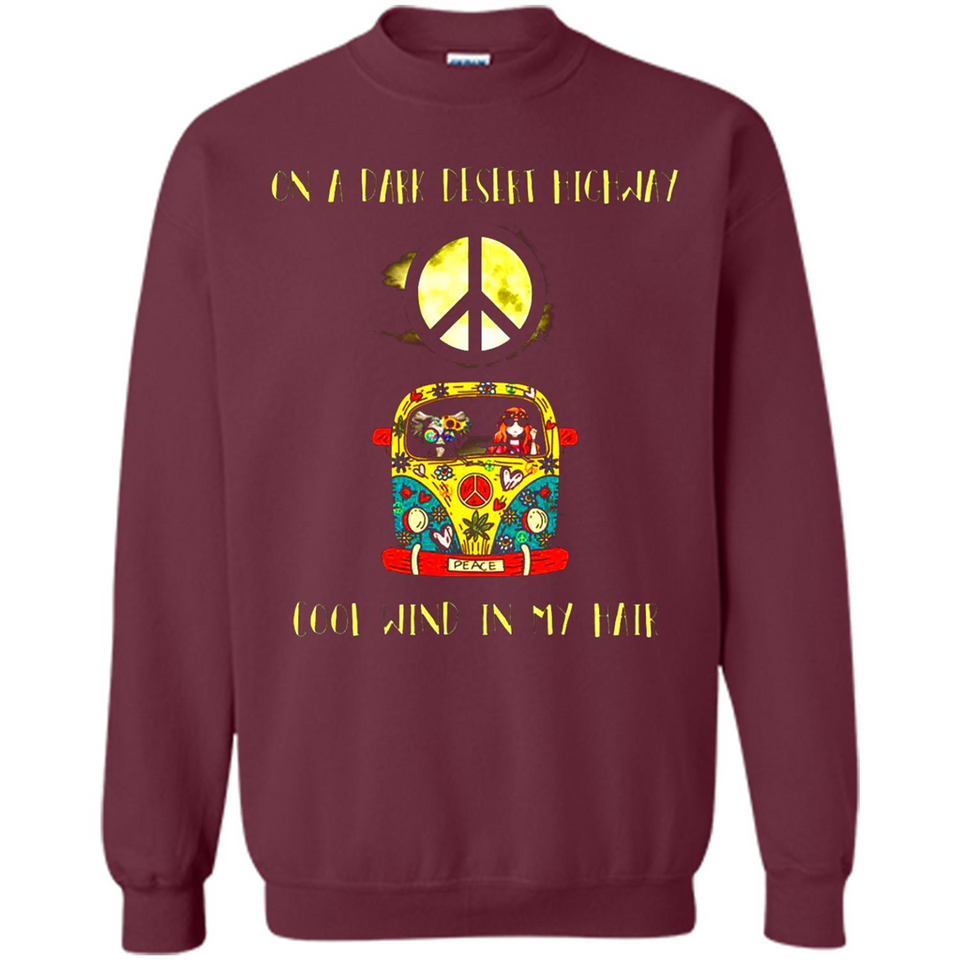 Peace-On A Dark Desert Highway Cool Wind In My Hair Shirt PINGPONG - Sweatshirt