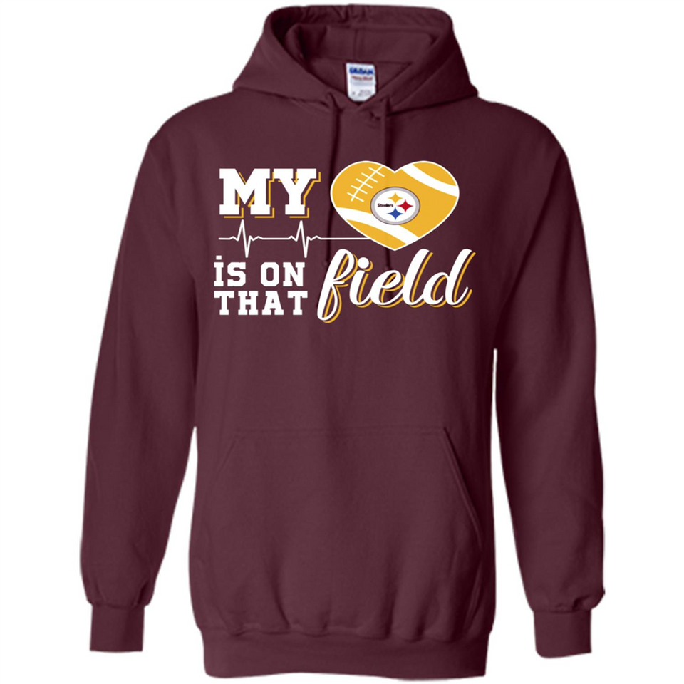 Pittsburgh Steelers Football My Heart is on that Field - Hoodie
