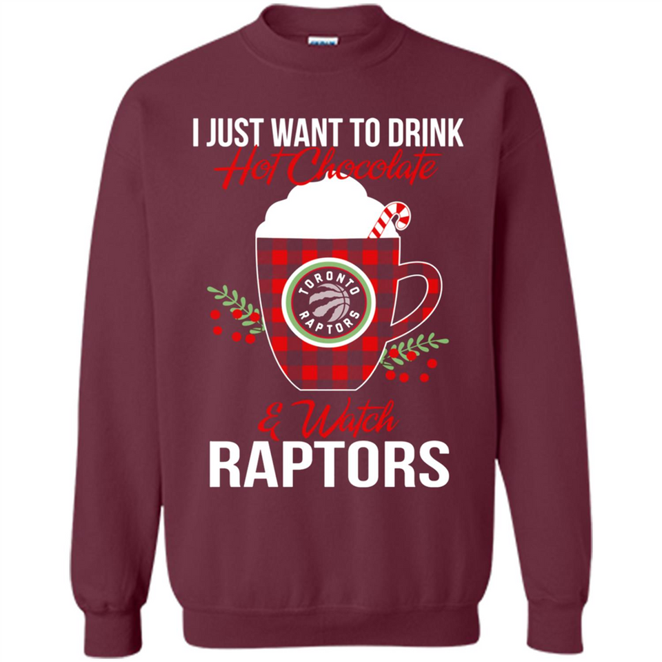 I Just Want To Drink Hot Chocolate & Watch Toronto Raptors Ugly Christmas Sweater PINGPONG