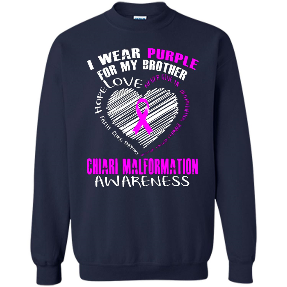 I Wear Purple For My Brother Chiari Malformation - Sweatshirt