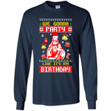 We Gonna Party Like It's My Birthday Jesus Christmas PINGPONG