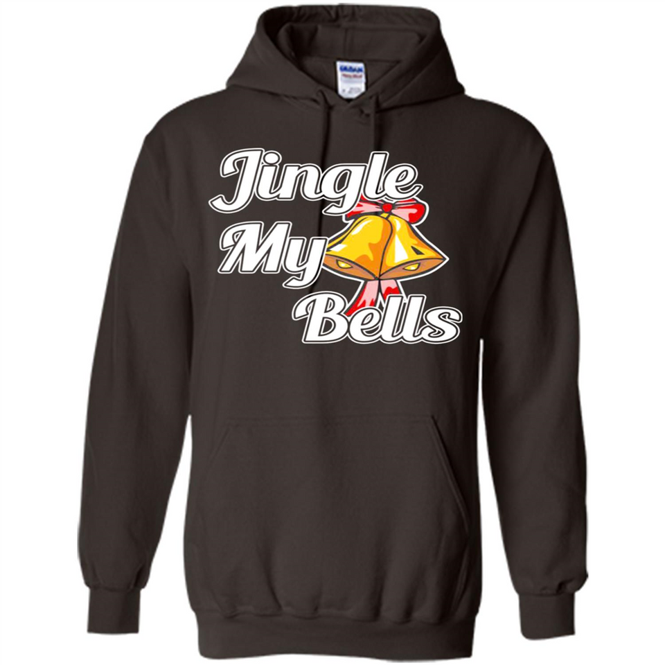 Jingle My Bells - Hoodie