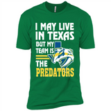 I May Live In Texas But My Team Is The Predators - Premium Short Sleeve T-Shirt