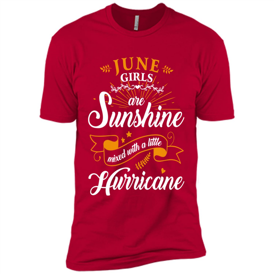 June Girl Are Sunshine Mixed With a Little Hurricane