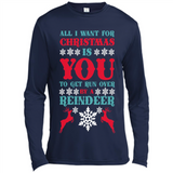 All I Want For Christmas Is You To Get Run Over By A Reindeer - Canvas Long Sleeve T-Shirt