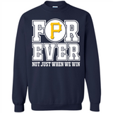 Pittsburgh Pirates Forever For ever not just when we win - Sweatshirt