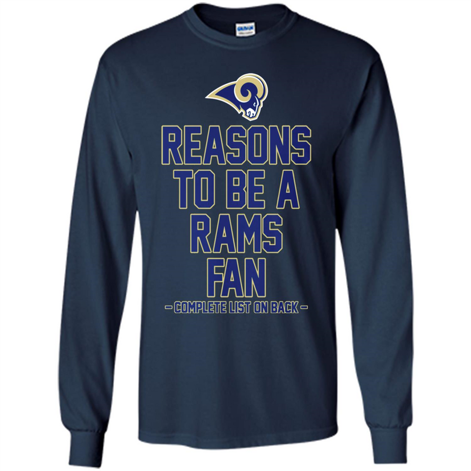 Reasons to be a Los Angeles Rams Fan Complete List on Back - Long Sleeve T-Shirt