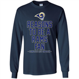 Reasons to be a Los Angeles Rams Fan Complete List on Back - Long Sleeve T-Shirt