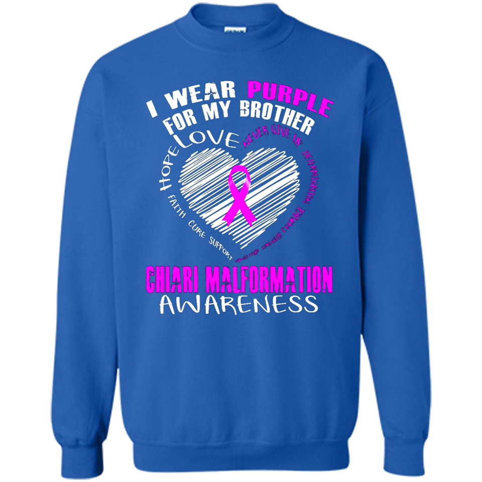 I Wear Purple For My Brother Chiari Malformation - Sweatshirt