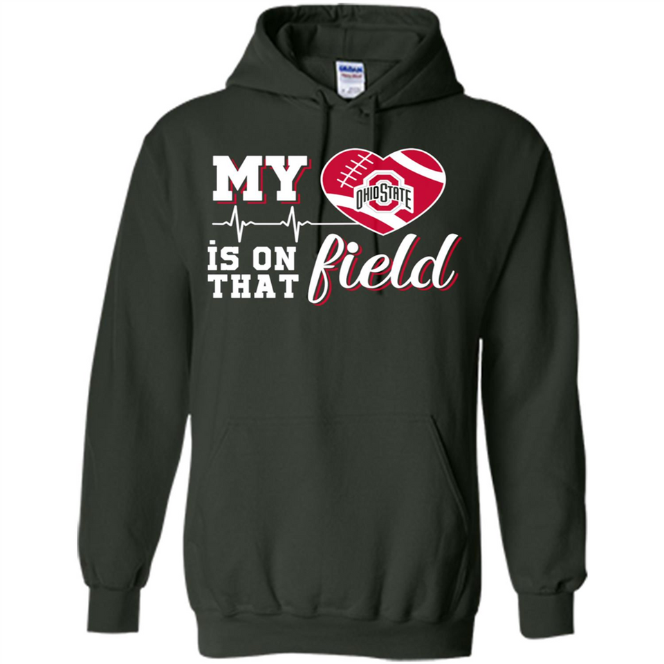 Ohio State Buckeyes Football My Heart is on that Field - Hoodie