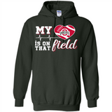 Ohio State Buckeyes Football My Heart is on that Field - Hoodie
