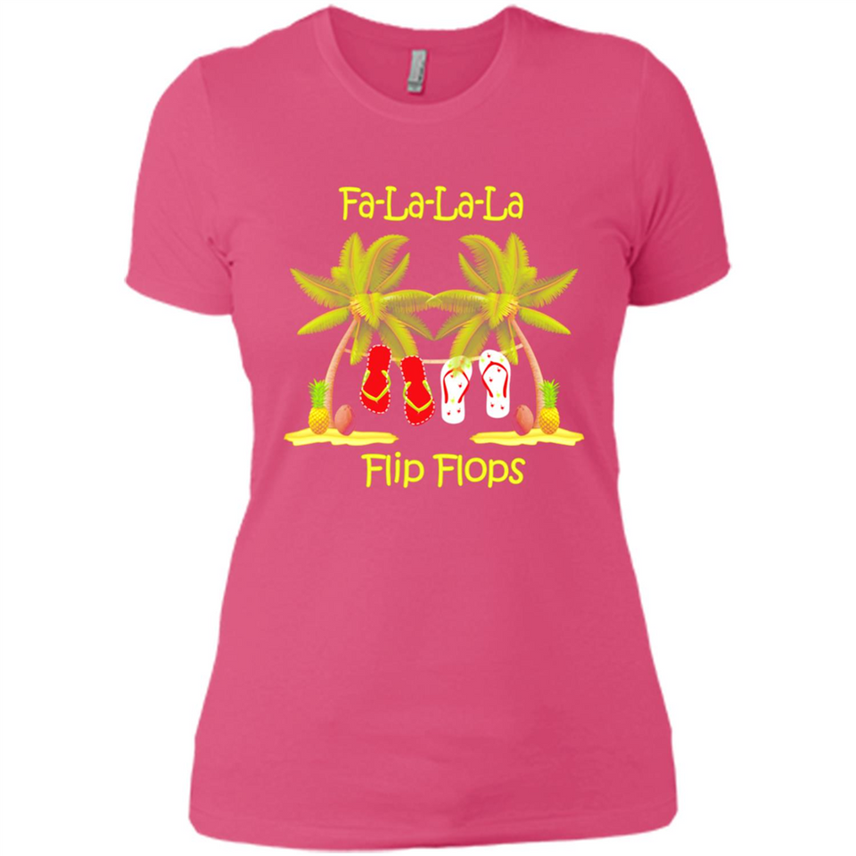 Fa-la-la-la Flip Flops is Better At The Beach