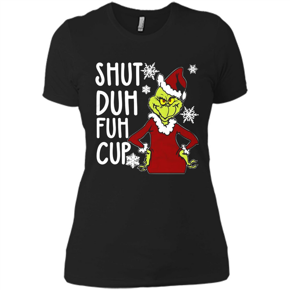 Christmas Grinch Shut Duh Fuh Cup