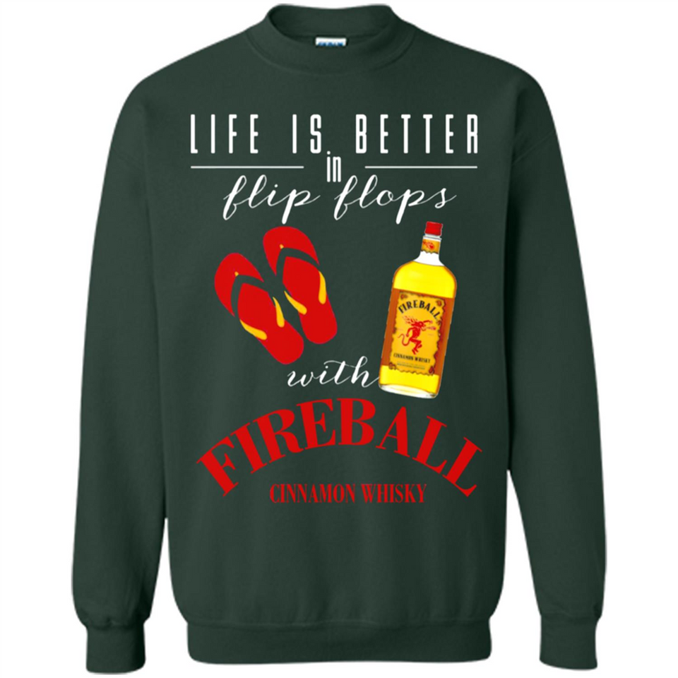 LIFE IS BETTER IN FLIP FLOPS WITH FIREBALL WHISKEY