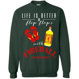 LIFE IS BETTER IN FLIP FLOPS WITH FIREBALL WHISKEY