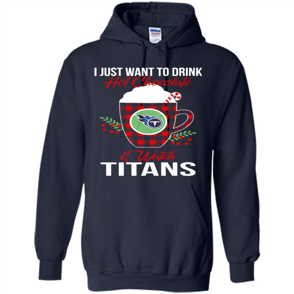I Just Want To Drink Hot Chocolate & Watch Tennessee Titans Ugly Christmas Sweater PINGPONG