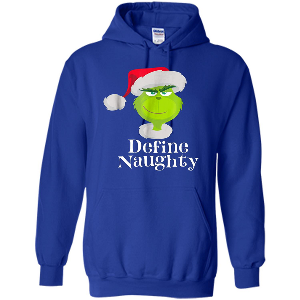 Santa Grinch Define Naughty Christmas Sweatshirt - Hoodie
